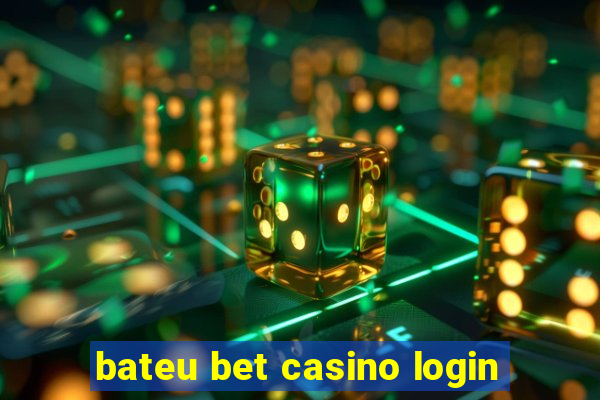 bateu bet casino login