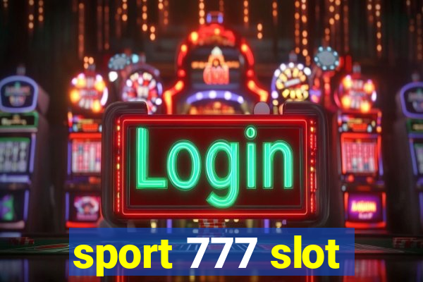 sport 777 slot