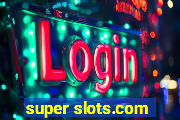 super slots.com