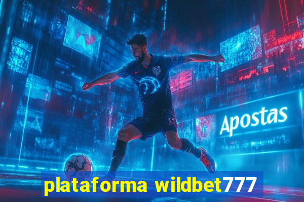 plataforma wildbet777