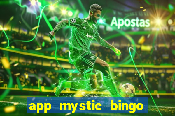 app mystic bingo paga mesmo