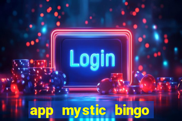 app mystic bingo paga mesmo