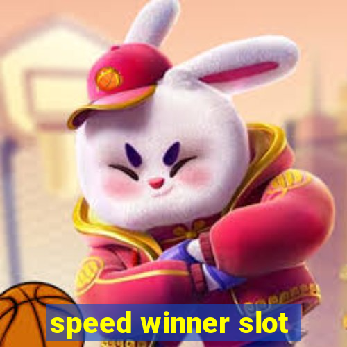 speed winner slot