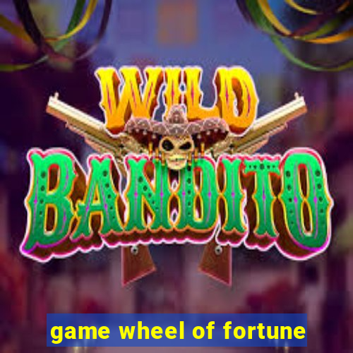 game wheel of fortune