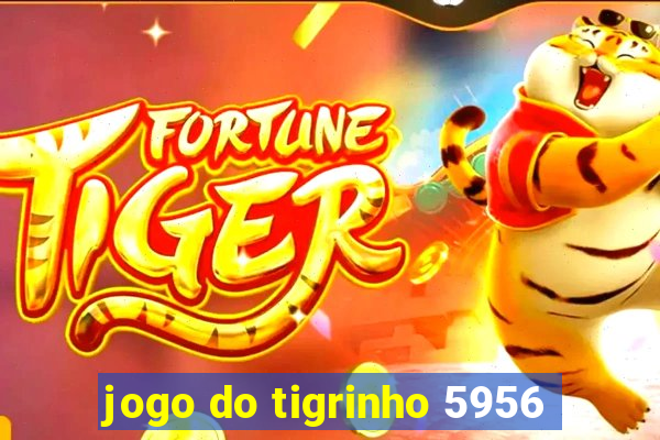 jogo do tigrinho 5956