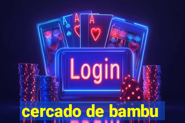 cercado de bambu