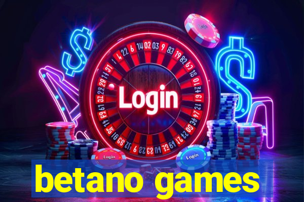 betano games