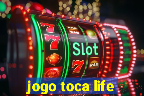 jogo toca life