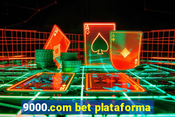 9000.com bet plataforma