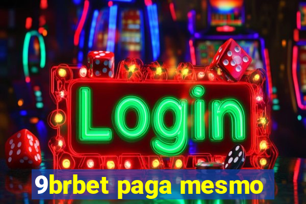 9brbet paga mesmo