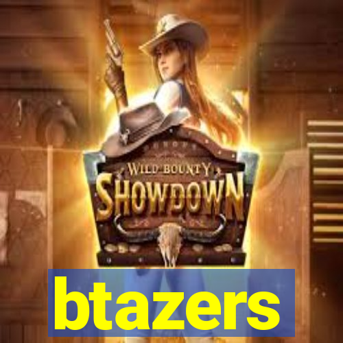 btazers