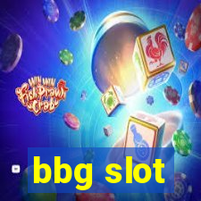 bbg slot