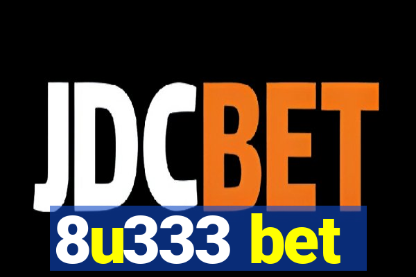 8u333 bet