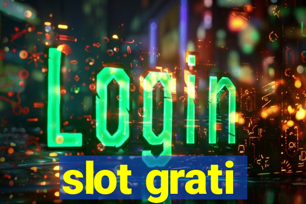 slot grati