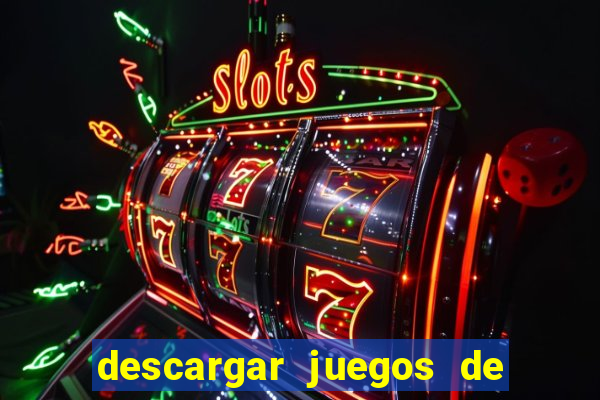 descargar juegos de casino gratis tragamonedas