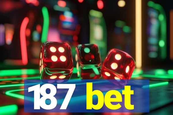 187 bet