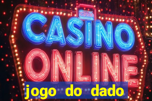 jogo do dado aposta online