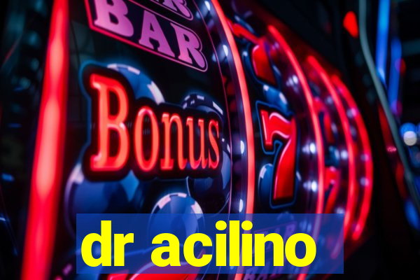 dr acilino