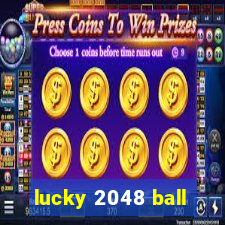 lucky 2048 ball