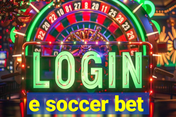 e soccer bet