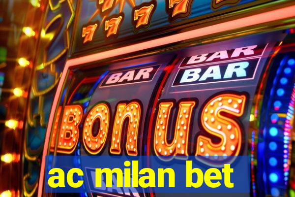 ac milan bet