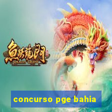 concurso pge bahia