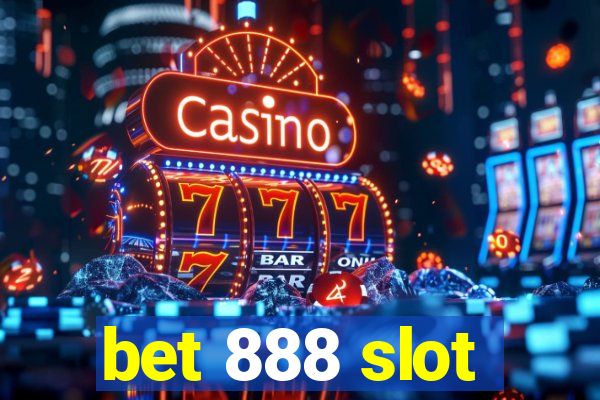 bet 888 slot