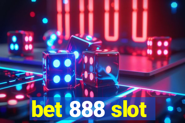 bet 888 slot