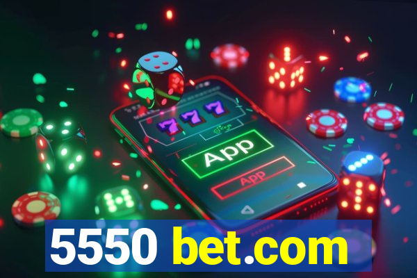 5550 bet.com