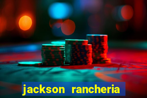 jackson rancheria casino coupons