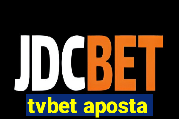 tvbet aposta