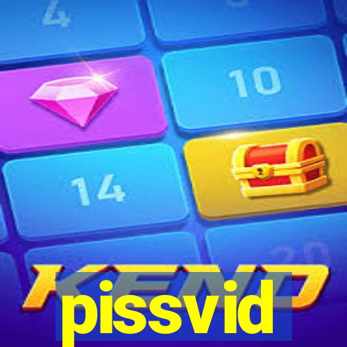 pissvid