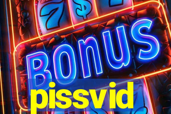 pissvid