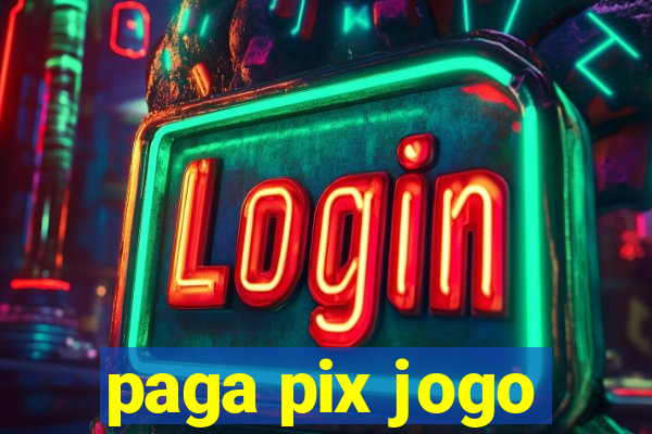 paga pix jogo