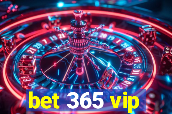 bet 365 vip