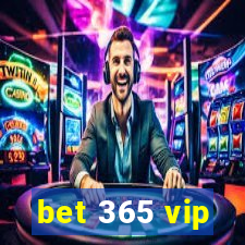 bet 365 vip