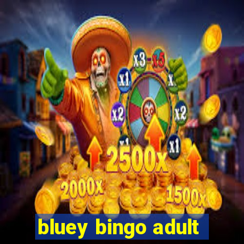 bluey bingo adult