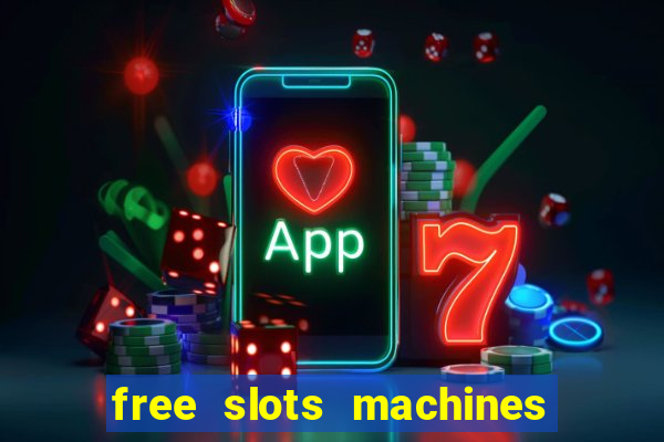 free slots machines in casino