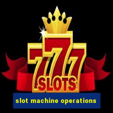 slot machine operations