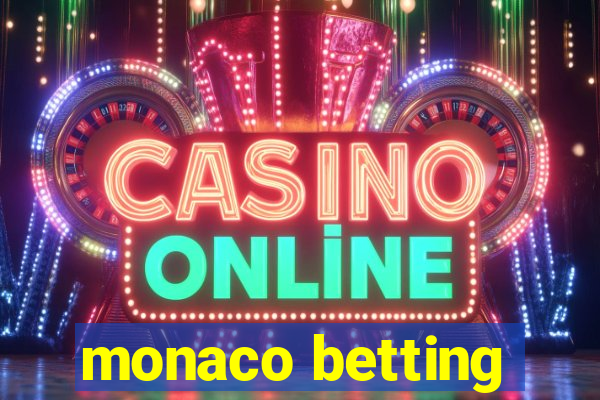 monaco betting