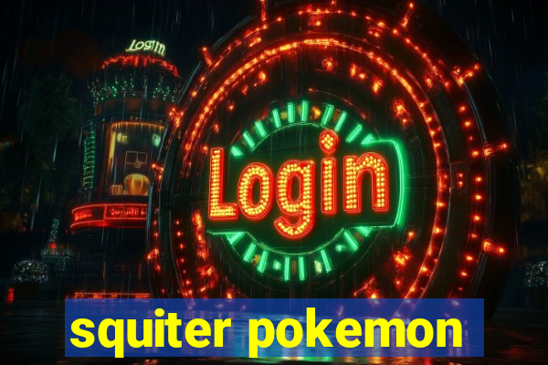 squiter pokemon