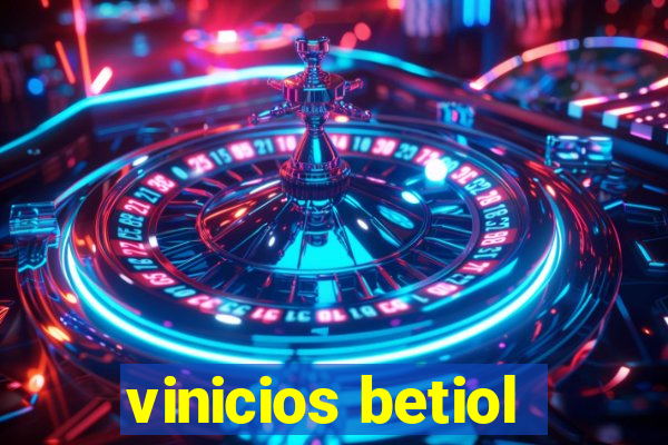 vinicios betiol