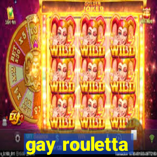 gay rouletta