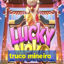 truco mineiro