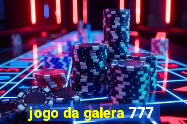 jogo da galera 777