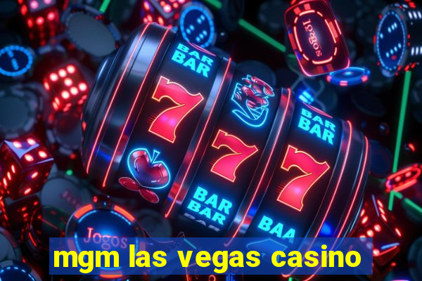 mgm las vegas casino