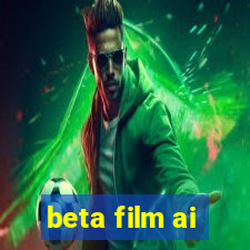 beta film ai