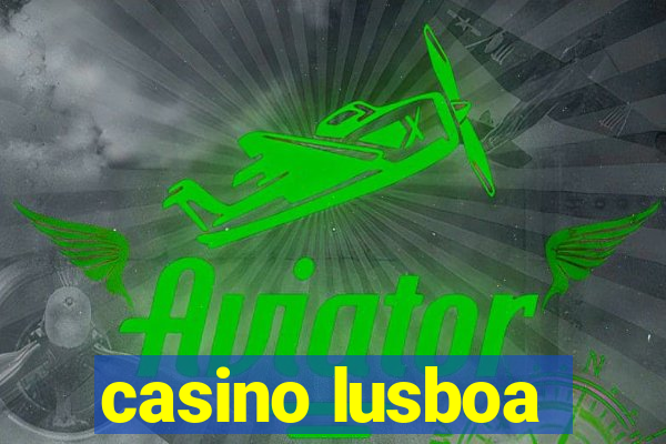 casino lusboa