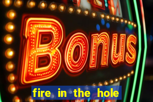 fire in the hole xbomb casino