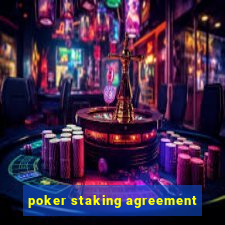 poker staking agreement